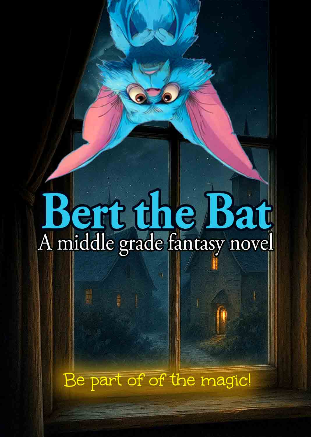 Be part of the magic, a colour image of a blue bat hanging upside down in front of a bedroom window at night.