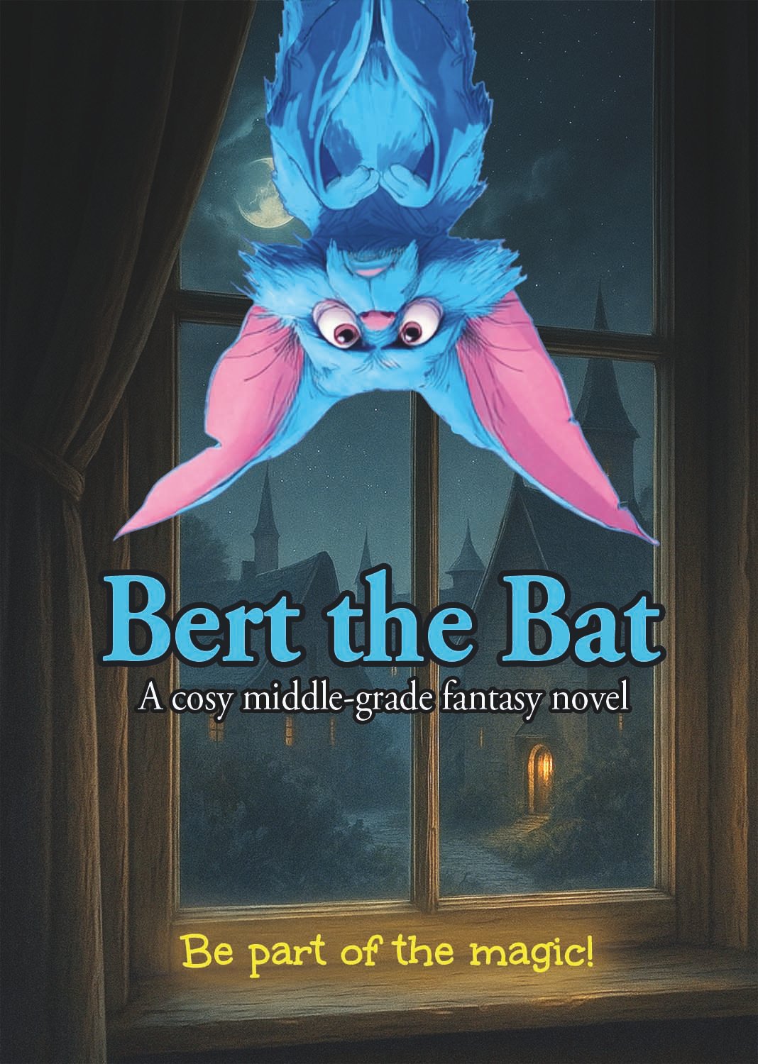 Be part of the magic, a colour image of a blue bat hanging upside down in front of a bedroom window at night.